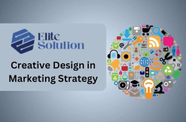 What is Creative Design in Marketing Strategy - The Silent Game-Changer