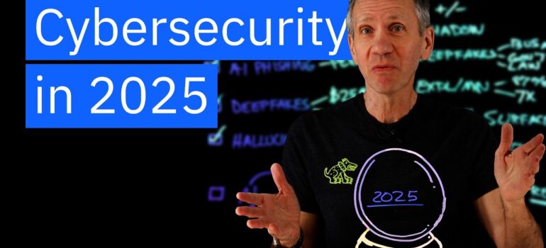 Cybersecurity Trends of 2025 and Beyond